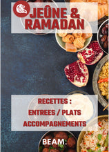 Charger l&#39;image dans la galerie, JEÛNE ET RAMADAN  - FREE - S&#39;alimenter durant le mois de Ramadan 2.0 - BEAM - E-Book
